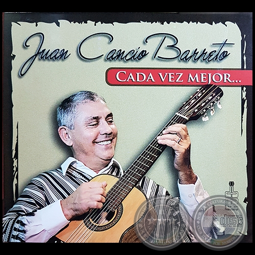 CADA VEZ MEJOR... - JUAN CANCIO BARRETO - Ao 2016